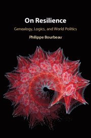 Philippe Bourbeau, Quebec) Bourbeau, Philippe (Universite Laval - On Resilience, Inbunden