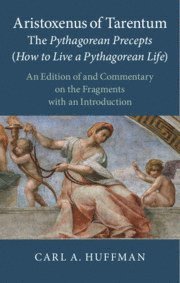 bokomslag Aristoxenus of Tarentum: The Pythagorean Precepts (How to Live a Pythagorean Life)