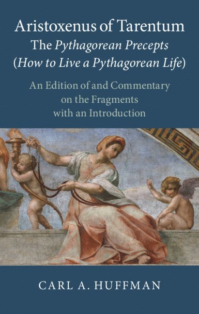 Aristoxenus of Tarentum: The Pythagorean Precepts (How to Live a Pythagorean Life) 1
