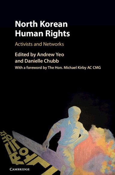 Andrew Yeo, Danielle Chubb - North Korean Human Rights, Inbunden
