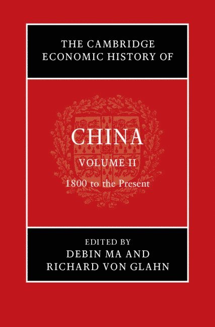 The Cambridge Economic History of China 1