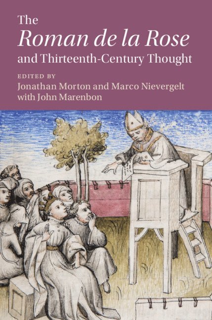 The 'Roman de la Rose' and Thirteenth-Century Thought 1