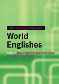 bokomslag The Cambridge Handbook of World Englishes