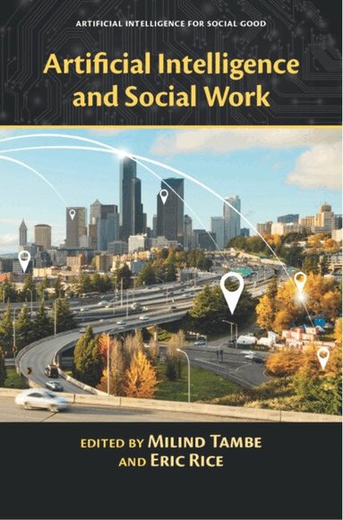 Milind Tambe, Eric Rice - Artificial Intelligence and Social Work, Inbunden