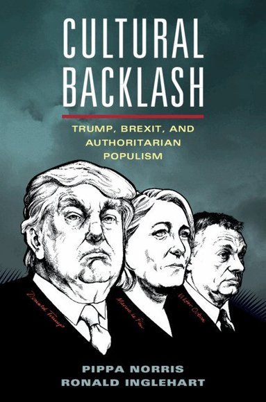 Pippa Norris, Ronald Inglehart - Cultural Backlash, Inbunden