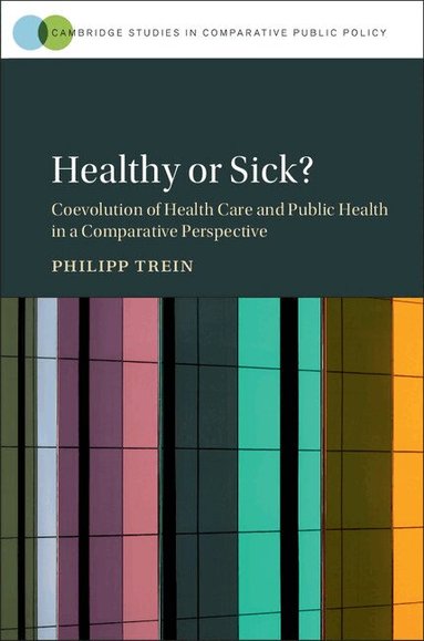 Philipp Trein - Healthy or Sick?, Inbunden