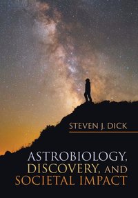 bokomslag Astrobiology, Discovery, and Societal Impact
