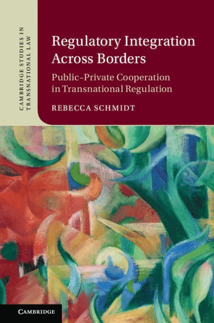 Regulatory Integration Across Borders 1