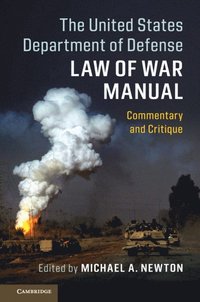 bokomslag The United States Department of Defense Law of War Manual