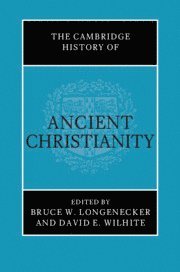 The Cambridge History of Ancient Christianity 1