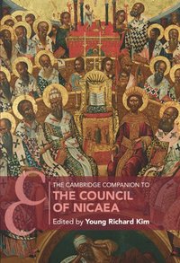 bokomslag The Cambridge Companion to the Council of Nicaea