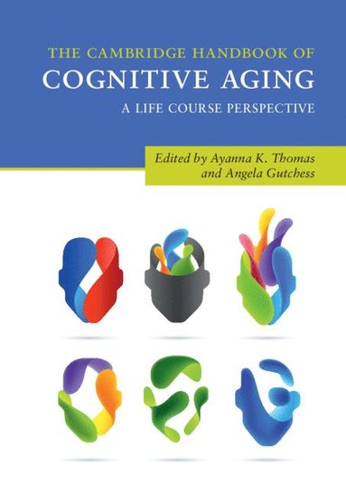 bokomslag The Cambridge Handbook of Cognitive Aging