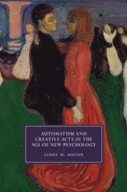 bokomslag Automatism and Creative Acts in the Age of New Psychology