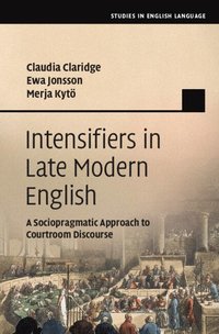 bokomslag Intensifiers in Late Modern English