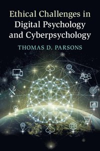 bokomslag Ethical Challenges in Digital Psychology and Cyberpsychology