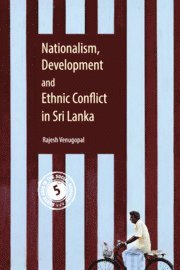 bokomslag Nationalism, Development and Ethnic Conflict in Sri Lanka