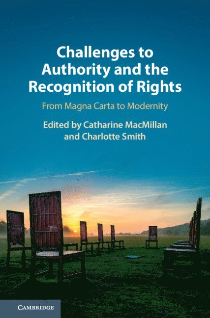 Challenges to Authority and the Recognition of Rights 1