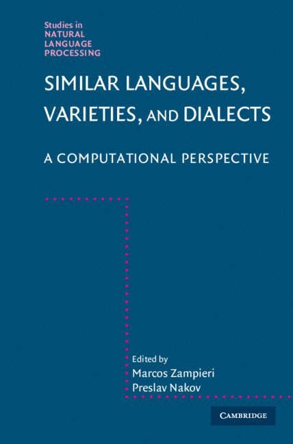 Marcos Zampieri, Preslav Nakov, New York) Zampieri, Marcos (Rochester Institute of Technology - Similar Languages, Varieties, and Dialects, Inbunden