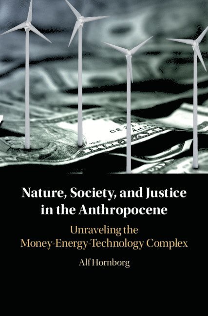 Nature, Society, and Justice in the Anthropocene 1