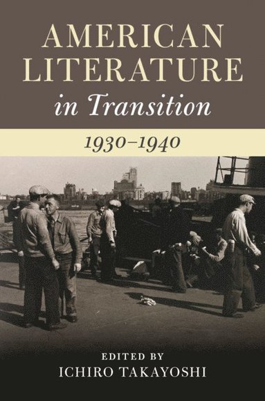 bokomslag American Literature in Transition, 1930-1940