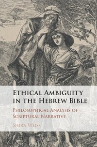 bokomslag Ethical Ambiguity in the Hebrew Bible