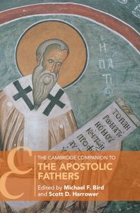 bokomslag The Cambridge Companion to the Apostolic Fathers