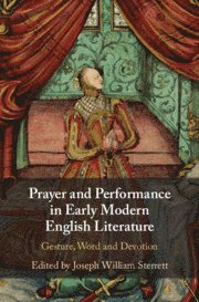 bokomslag Prayer and Performance in Early Modern English Literature