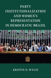 bokomslag Party Institutionalization and Women's Representation in Democratic Brazil