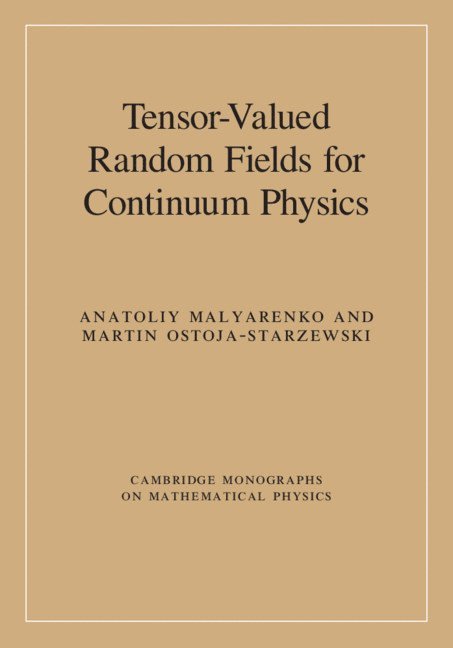 Tensor-Valued Random Fields for Continuum Physics 1