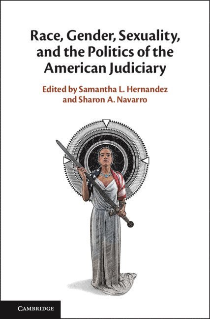 Race, Gender, Sexuality, and the Politics of the American Judiciary 1