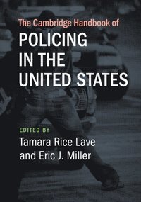 bokomslag The Cambridge Handbook of Policing in the United States