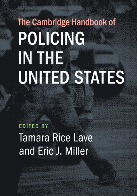 The Cambridge Handbook of Policing in the United States 1