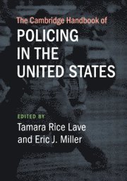 The Cambridge Handbook of Policing in the United States