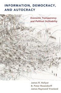bokomslag Information, Democracy, and Autocracy