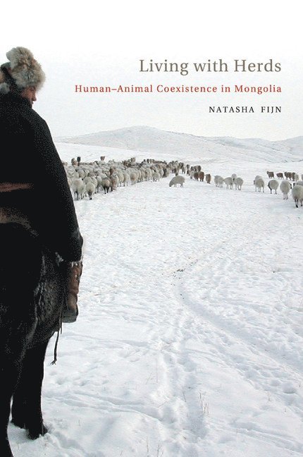 Natasha Fijn, Canberra) Fijn, Natasha (CASS Postdoctoral Fellow, School of Archaeology and Anthropology, Australian National University - Living with Herds, Häftad