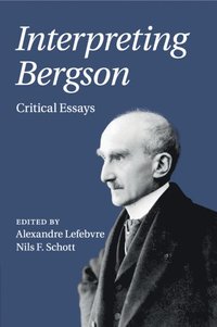 bokomslag Interpreting Bergson