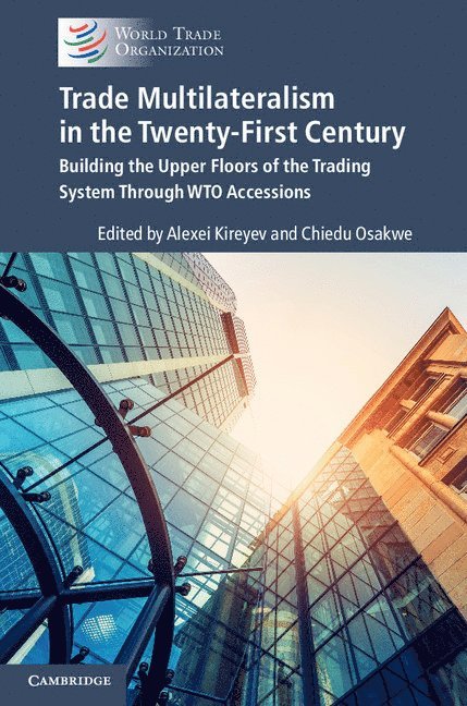 Trade Multilateralism in the  Twenty-First Century 1