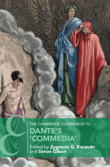 Zygmunt G. Barański, Simon Gilson - The Cambridge Companion to Dante's 'Commedia', Häftad