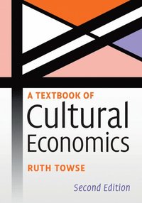 bokomslag A Textbook of Cultural Economics