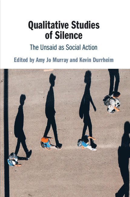 Qualitative Studies of Silence 1