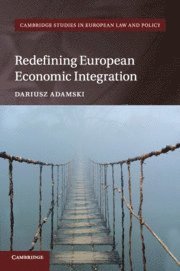 bokomslag Redefining European Economic Integration