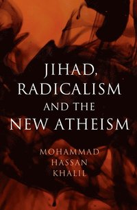 bokomslag Jihad, Radicalism, and the New Atheism