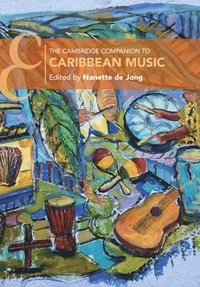 bokomslag The Cambridge Companion to Caribbean Music