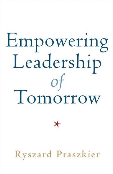 bokomslag Empowering Leadership of Tomorrow