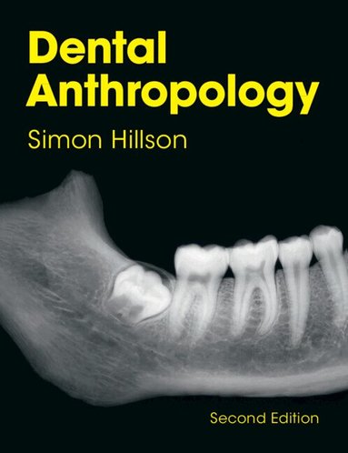 Simon Hillson - Dental Anthropology, Häftad