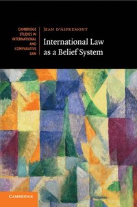 bokomslag International Law as a Belief System