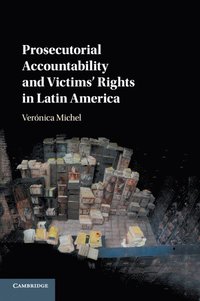 bokomslag Prosecutorial Accountability and Victims' Rights in Latin America