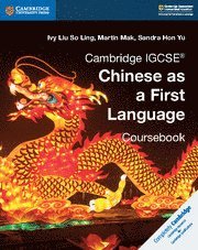 bokomslag Cambridge IGCSE Chinese as a First Language Coursebook