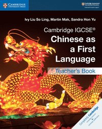 bokomslag Cambridge IGCSE Chinese as a First Language Teacher's Book