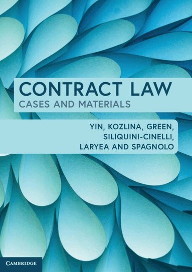 Kenneth Yin, Simon Kozlina, Kelly Green, Luca Siliquini-Cinelli, Emmanuel Laryea, Lisa Spagnolo - Contract Law, Häftad